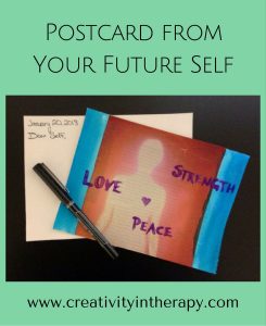 Postcard from Your Future Self | Creativity in Therapy | Carolyn Mehlomakulu