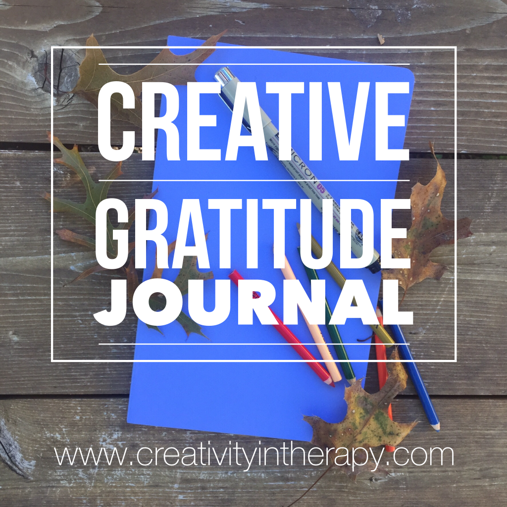 Creative Gratitude Journal | Creativity in Therapy | Carolyn Mehlomakulu