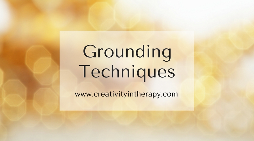 Grounding Techniques | Creativity in Therapy