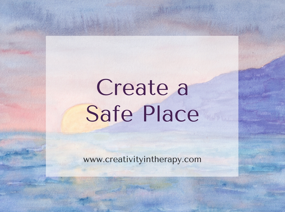 Create a Safe Place Art Therapy Directive | Creativity in Therapy