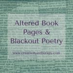 Altered Book Pages – Art & Blackout Poetry