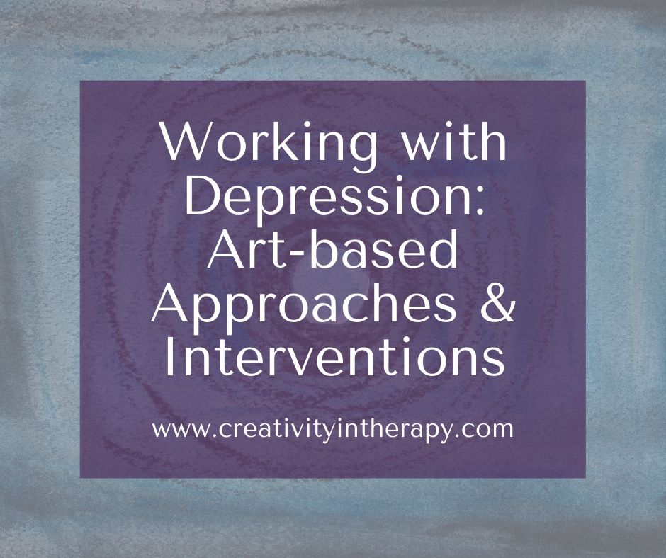 Working with Depression - Art-based Approaches and Interventions