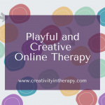 Playful and Creative Online Therapy